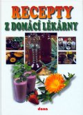 kolektiv autorů: Recepty z domácí lékárny