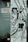 Lukačovičová Lucie: Cesta Rudé tanečnice - část první (Edice Pevnost)