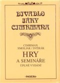 Svěrák Zdeněk: Hry a semináře - Divadlo Járy Cimrmana