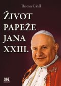 Cahill Thomas: Život papeže Jana XXIII.