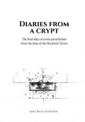 Hlavsová Jana Raila: Diaries from a Crypt