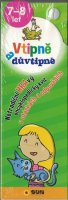 neuveden: Vtipně a důvtipně 7-8 let Netradiční hravý encyklopediský kvíz v otázkách a