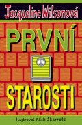 Wilsonová Jacqueline: První starosti