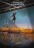 Thiemeyer Thomas: Worldrunner 1 - Lovci