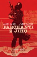 Aaron Jason: Parchanti z jihu 3 - Návrat domů