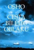 Osho: Cesta bílého oblaku