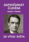Steiner Rudolf: Odpovědnost člověka za vývoj světa