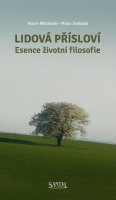Mihulová Marie: Lidová přísloví - Esence životní filosofie