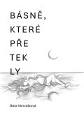 Vencálková Bára: Básně, které přetekly