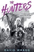 Wragg David: The Hunters (Tales of the Plains 1)