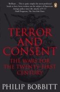 Bobbitt Philip: Terror and Consent : The Wars for the Twenty-first Century