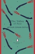 Doyle Arthur Conan: The Valley of Fear