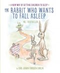 Ehrlin Carl-Johan Forssén: The Rabbit Who Wants to Fall Asleep