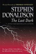 Donaldson Stephen R.: The Last Dark