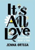 Ortega Jenna: It´s All Love