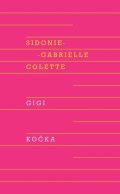 Colette Sidonie-Gabrielle: Gigi, Kočka