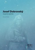 Pražák Richard: Josef Dobrovský - Hungarista a ugrofinista
