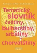 Krejčová Elena: Tematický slovník češtiny, bulharštiny, srbštiny a chorvatštiny