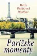 Dopjerová Danthine Mária: Parížske momenty