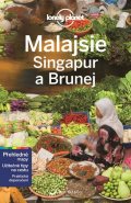 neuveden: Malajsie, Singapur a Brunej - Lonely Planet