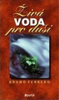 Ferrero Bruno: Živá voda pro duši