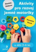 Sacca Veronica: Aktivity pro rozvoj jemné motoriky u dětí 2-6 let