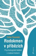 Panovský Evžen: Rodokmen v příbězích - Psychologické bádání v rodové historii