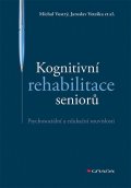 Veteška Jaroslav: Kognitivní rehabilitace seniorů - Psychosociální a edukační souvislosti