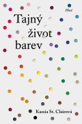 Clair Kassia: Tajný život barev