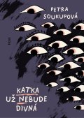 Soukupová Petra: Katka už nebude divná