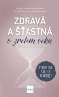 Esche-Belke Susanne: Zdravá a šťastná v zrelom veku: Využite silu svojich hormónov (slovensky)