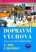Votruba Josef: Dopravní výchova I. - Chodec - pro 2 . a 3. ročník ZŠ
