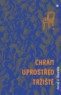 Dovala Juraj Jordán: Chrám uprostřed tržiště - Spiritualita všedního dne