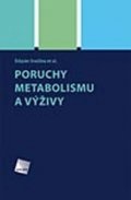 Svačina Štěpán: Poruchy metabolismu a výživy