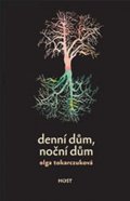Tokarczuková Olga: Denní dům, noční dům - brož.