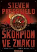 Pressfield Steven: Škorpion ve znaku