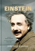 Isaacson Walter: Einstein - Jeho život a vesmír