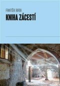 Burda František: Kniha Zácestí - K transkulturní fenomenologii cestování a poutnictví aneb h