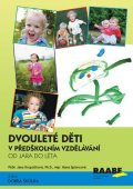 Kropáčková Jana: Dvouleté děti v předškolním vzdělávání 2 - Od jara do léta