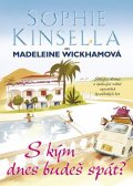 Kinsella Sophie: S kým dnes budeš spát?