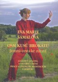 Šámalová Eva Marie: Osm kusů brokátu - Jemná cesta ke zdraví