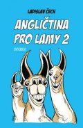 Čech Ladislav: Angličtina pro lamy 2