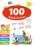 neuveden: 100 kvízů pro děti (5-6 let) / 100 kvízov pre deti (5-6 rokov)