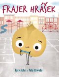 Jory John: Frajer hrášek