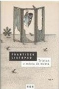 Listopad František: Tristan z města do města