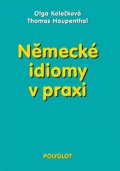 Kolečková Olga: Německé idiomy v praxi