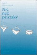 Hermannová Judith: Nic než přízraky