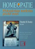 Dooley Timothy R.: Homeopatie - Překonáváme medicínu ploché země