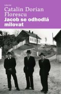 Florescu Catalin Dorian: Jacob se odhodlá milovat