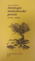 Kubešová Branka: Antologie makedonské poezie (1945-1990)